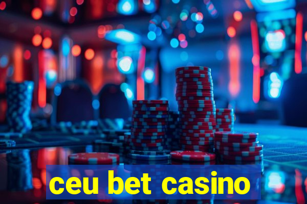 ceu bet casino