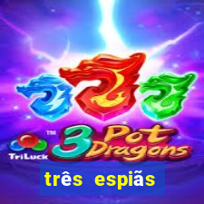 três espiãs demais 7 temporada