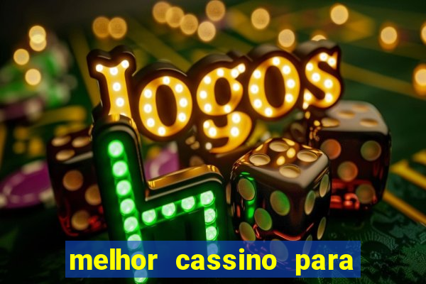 melhor cassino para jogar fortune tiger