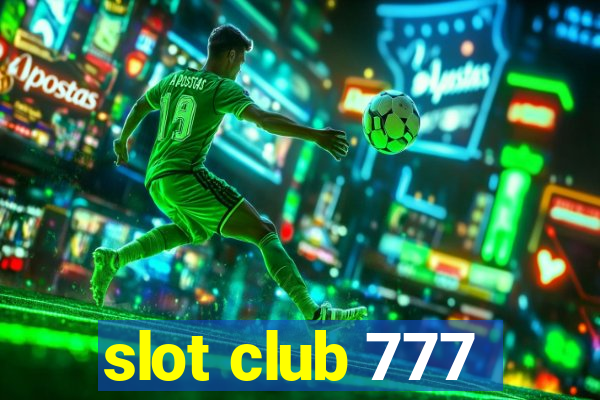 slot club 777