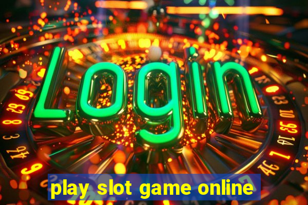 play slot game online