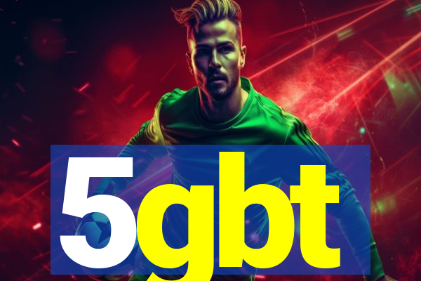 5gbt