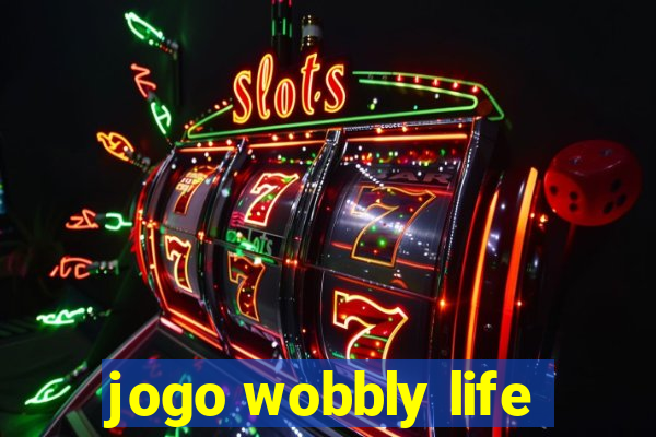 jogo wobbly life