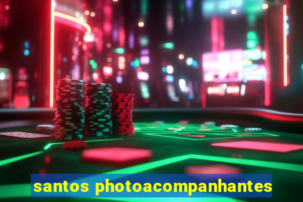 santos photoacompanhantes