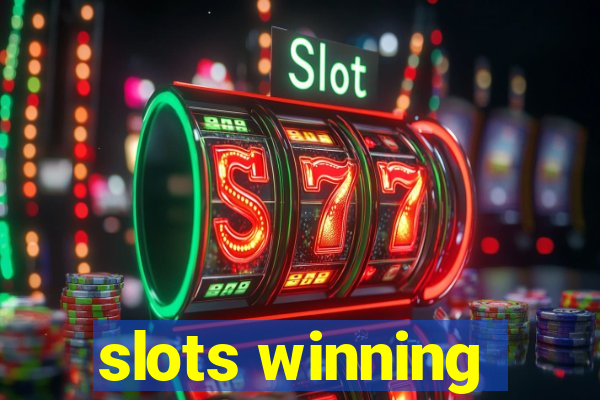 slots winning