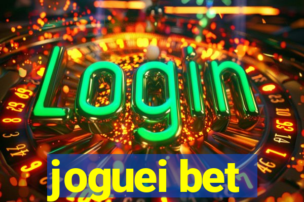 joguei bet