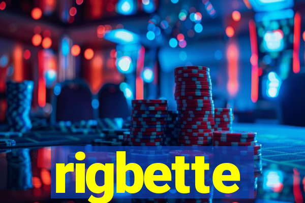 rigbette