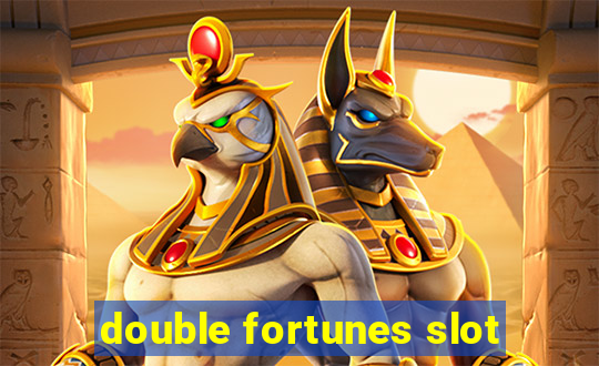 double fortunes slot