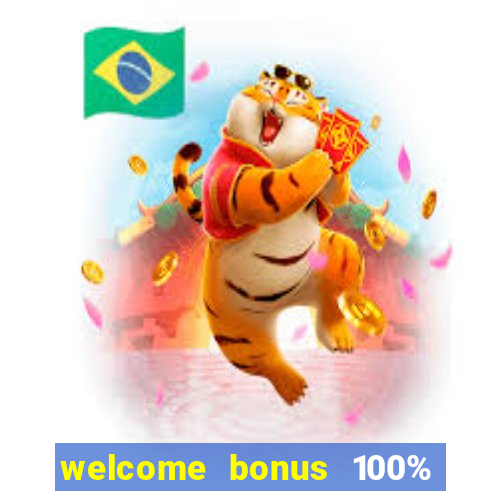 welcome bonus 100% slot malaysia