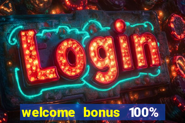 welcome bonus 100% slot malaysia