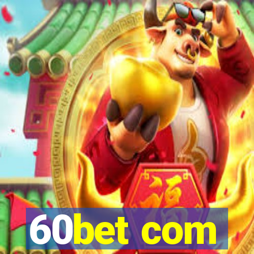 60bet com