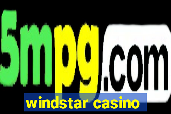 windstar casino