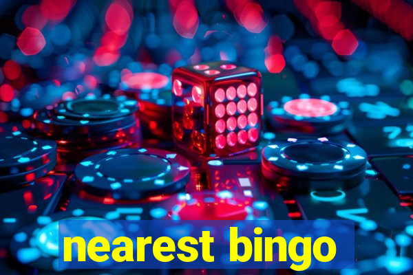 nearest bingo