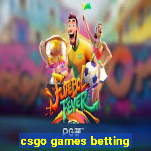 csgo games betting