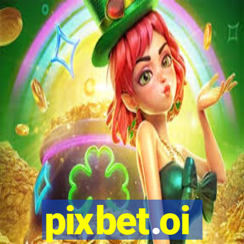 pixbet.oi