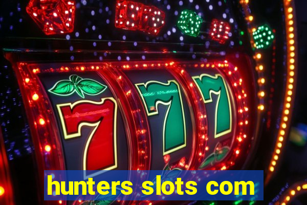 hunters slots com