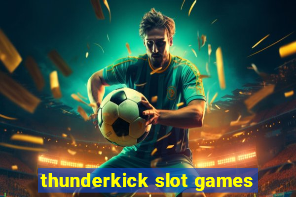 thunderkick slot games