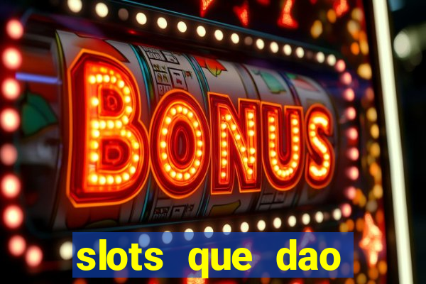 slots que dao bonus sem deposito