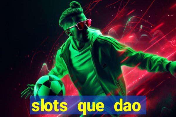 slots que dao bonus sem deposito