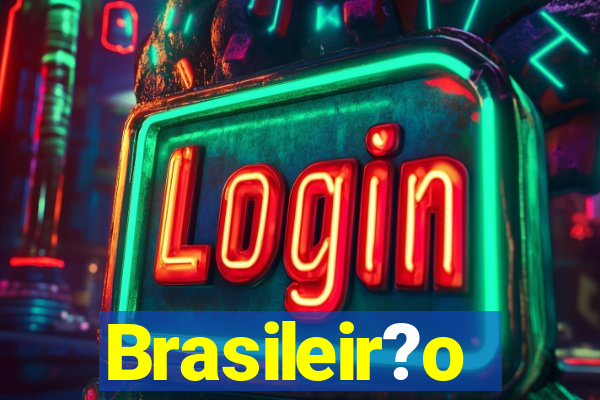 Brasileir?o