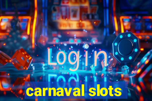 carnaval slots