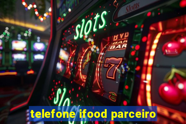 telefone ifood parceiro