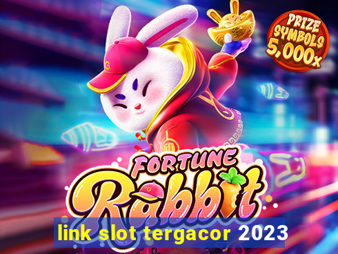 link slot tergacor 2023