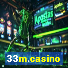 33m.casino