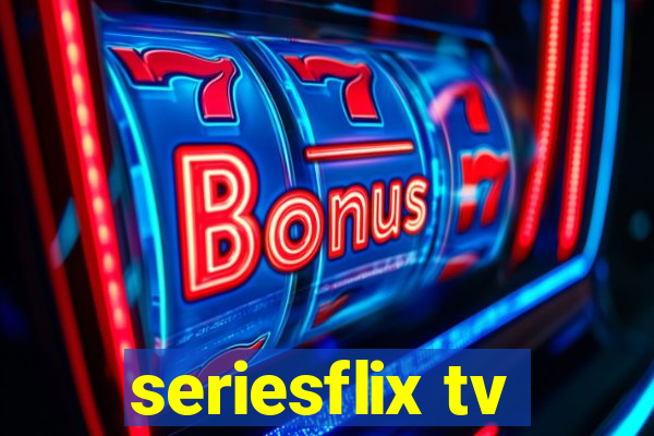 seriesflix tv