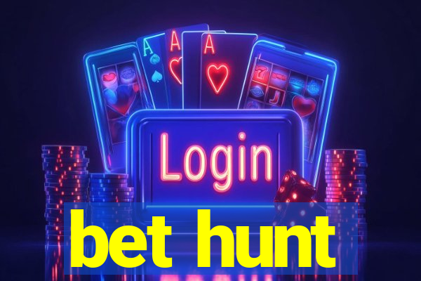 bet hunt