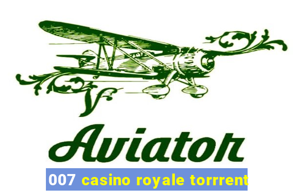 007 casino royale torrrent