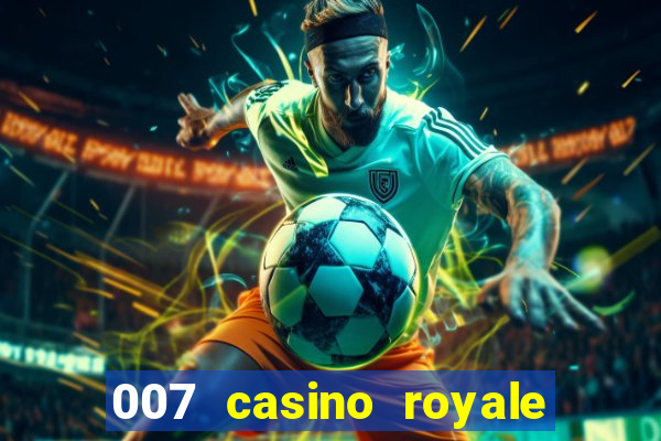 007 casino royale filme completo dublado 1080p torrent