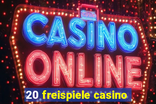 20 freispiele casino