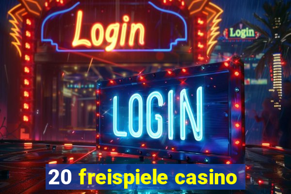 20 freispiele casino