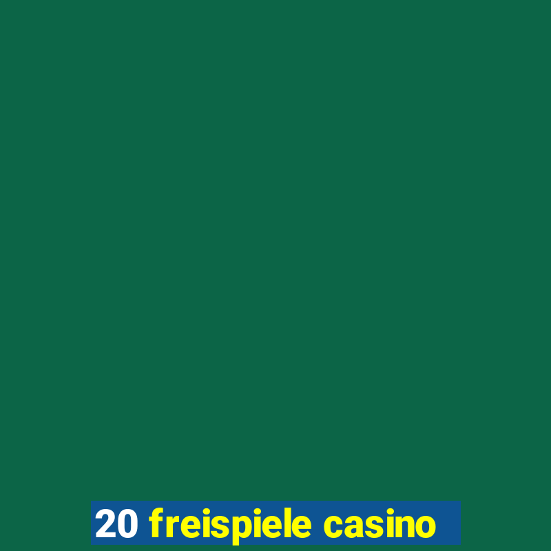 20 freispiele casino