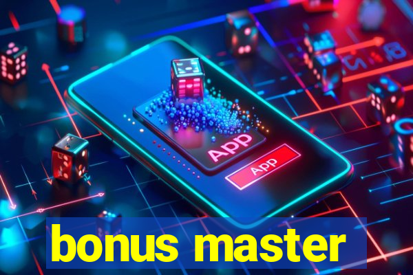 bonus master