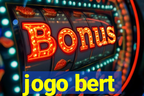 jogo bert