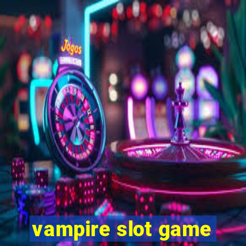 vampire slot game