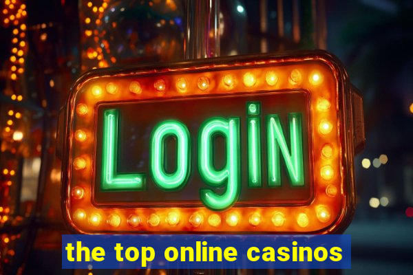 the top online casinos