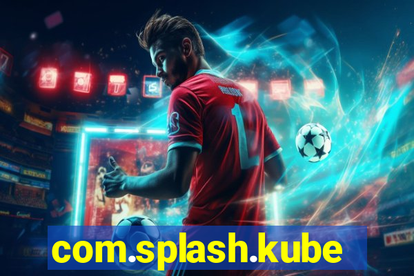 com.splash.kubetcontrollight186.