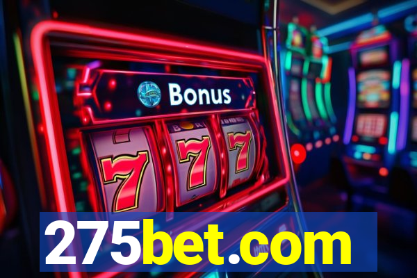 275bet.com