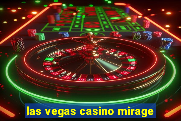 las vegas casino mirage