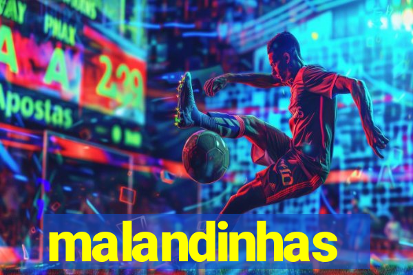 malandinhas