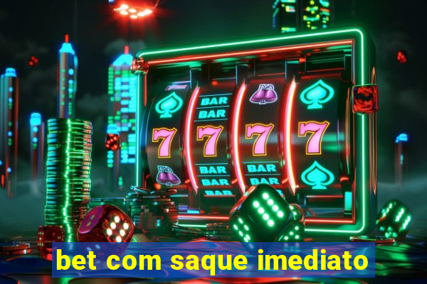 bet com saque imediato