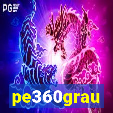 pe360grau