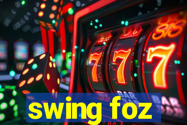 swing foz