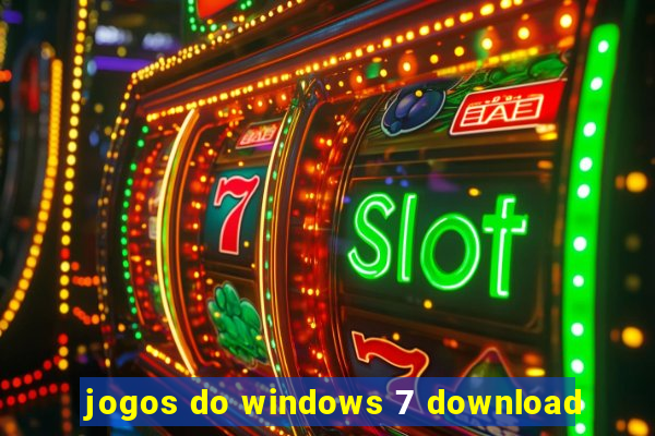 jogos do windows 7 download