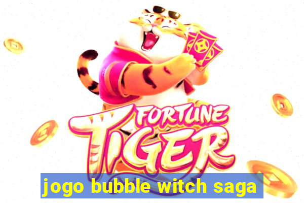 jogo bubble witch saga