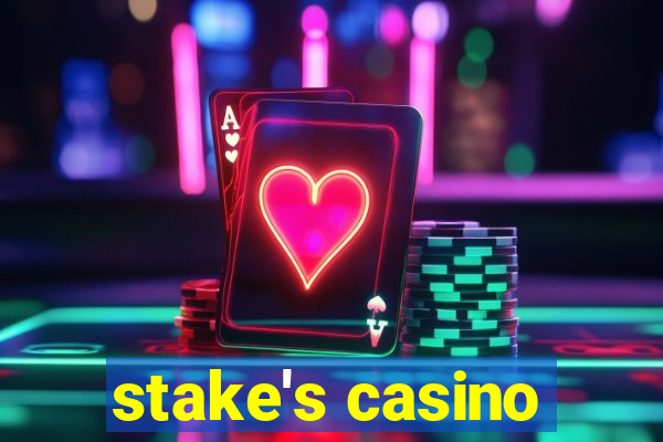 stake's casino