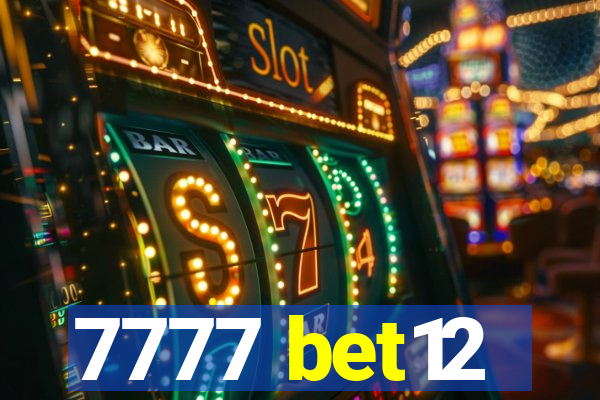 7777 bet12